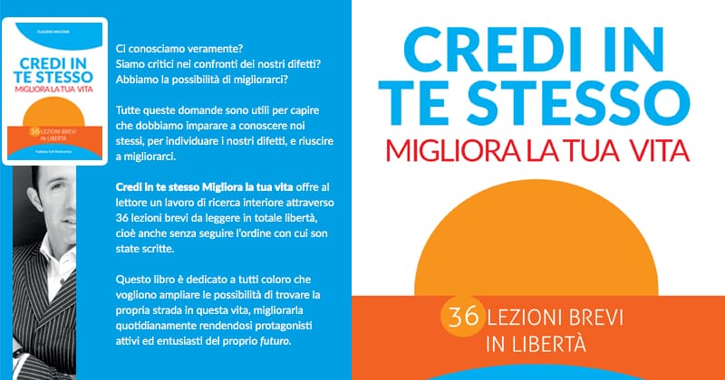 REGISTRATI SUBITO alla NEWSLETTER !!! credi in te stesso migliora la tua vita libro claudio multari 800