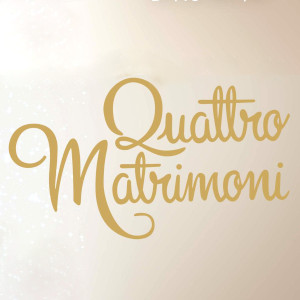 Quattro Matrimoni in Italia Quattro Matrimoni in Italia