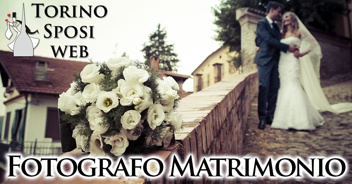 Fotografo Video Matrimonio a Torino e in Piemonte